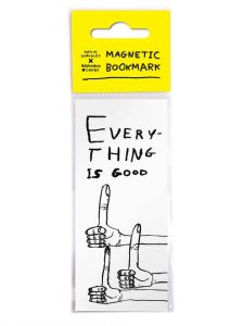 Magnetic Bookmark - Everything is Good