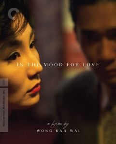 In the Mood for Love (2000) Criterion Collection Blu-ray