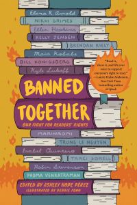 Banned Together:  Our Fight for Readers' Rights