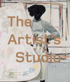 A Century of the Artist's Studio 1920–2020