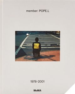 member: Pope.L, 1978–2001