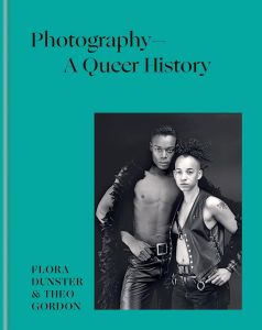 Photography – A Queer History: How LGBTQ+ photographers shaped the art