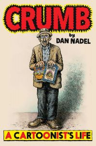 Crumb: A Cartoonist's Life - PRE-ORDER SIGNED COPY