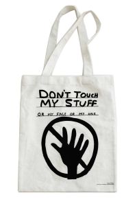 Don't Touch My Stuff Tote Bag by David Shrigley