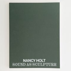 Nancy Holt: Sound As Sculpture