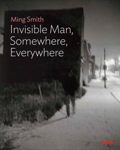 Ming Smith: Invisible Man