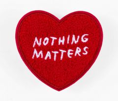 Nothing Matters Iron-On Patch