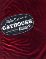 William E. Jones’ Gayhouse
