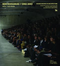 Rem Koolhaas, OMA + AMO / Spaces for Prada