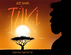 TUKI: Fight for Fire (SIGNED BY AUTHOR)