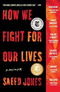 How We Fight for Our Lives : A Memoir [signed]