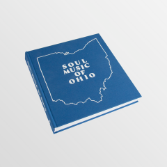 Soul Music of Ohio: An Illustrated Catalog of Records