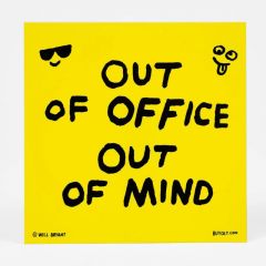 Out of Office Out of Mind Sticker